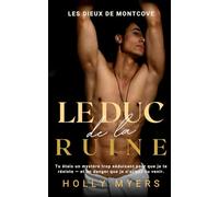 Le Duc de la Ruine: Une romance dark mafia MM au cœur de Montcove (Les Dieux de Montcove)