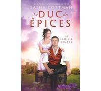 Le Duc des épices: Romance historique (La famille Kembal)