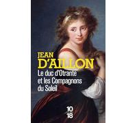 Le Duc d'Otrante et les compagnons du soleil