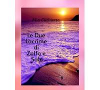 Le Due Lacrime di Zolfo e Sale: Un viaggio in Sicilia, dove la fatica si fa gioia e il cuore non torna mai indietro