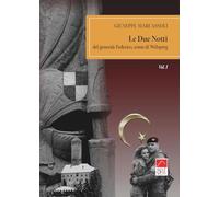 Le due notti del generale Federico, conte di Welsperg (Vol. 1) (Brenar. Narrativa)
