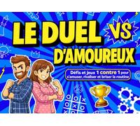 Le Duel d’Amoureux: Défis et jeux 1 contre 1 pour s'amuser, rivaliser et briser la routine, Idéal pour la Saint-Valentin et les anniversaires
