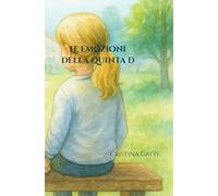 Le emozioni della quinta D