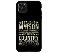 Le enseñé a mi Hijo a Ponerse de pie Orgullosos Militares mamá y papá Carcasa para iPhone 11 Pro MAX