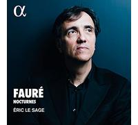 Le Eric Sage - Faure: Nocturnes/ Éric Le Sage