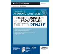 Le esame di avvocato 2025-2026. Tracce e casi svolti per la prova orale. Diritto penale. Con le domande dei precedenti esami (Saranno avvocati)