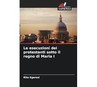 Le esecuzioni dei protestanti sotto il regno di Maria I
