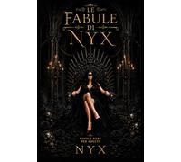 LE FABULE DI NYX: Favole Nere per Adulti