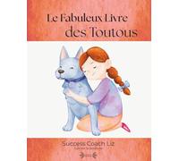 Le Fabuleux Livre des Toutous