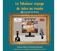 Le fabuleux voyage de Jules au musée: 1