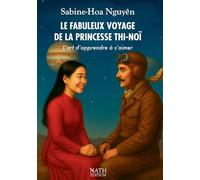 Le fabuleux voyage de la princesse Thi-Noï