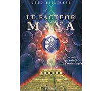 Le facteur Maya: La voie par-delà la technologie