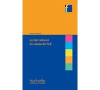 LE FAIT CULTUREL EN CLASSE DE FLE (HACHETTE)