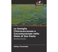 Le famiglie Chlorococcaceae e Coccomyxaceae nello Stato di San Paolo: Rilevamento floristico