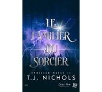 Le Familier Du Sorcier (ebook)