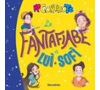Le Fantafiabe Di Luì E Sofì (audiolibro)