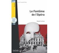 Le fantôme de l'Opéra | Gaston Leroux