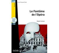 LE FANTOME DE L OPERA: Le Fantôme de l'Opéra - LFF A2 (HACHETTE)