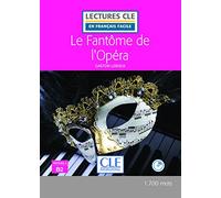 Le Fantôme De L'Opera. Niveau 4/B2 (Livre+ CD Audio) (LECTURES FRANCAIS FACILE)