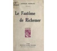 Le Fantôme De Richemer (ebook)