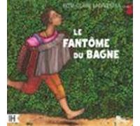 le fantôme du bagne (audiolibro)