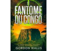 Le Fantôme du Congo (La Série Jason Green)