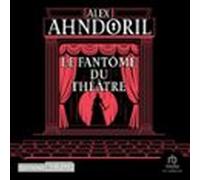 Le Fantôme Du Théâtre (audiolibro)