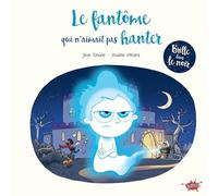 Le fantôme qui n'aimait pas hanter