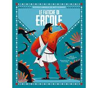 Le fatiche di Ercole. Piccola libreria dei miti classici