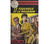 Le Faucheux Et Le Pharaon (ebook)