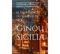 Le faux fiancé du marché de Noël: Ils voulaient sauver un marché de Noël. Ils ont déclenché une révolution… et autre chose qu’ils n’avaient pas prévu. ... de Noël Tome 1 - On ne nous éteindra pas)