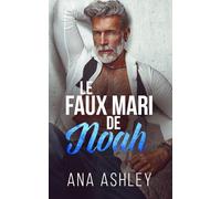 Le Faux Mari de Noah (Les frères Spencer)