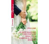Le Faux Mariage Dun Fortune - Lamour À Toute Épreuve (ebook)