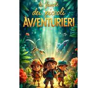 Le favole dei piccoli avventurieri