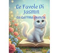 le favole: della gattina bianca jasmin