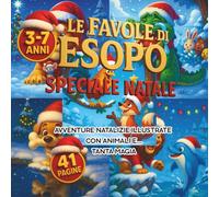 Le Favole di Esopo Speciale Natale (Storie Emozionali per Piccole Stelle)