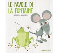 Le favole di La Fontaine. Ediz. a colori