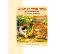 Le favole di nonno Nicola: Micino e Micione - La festa del mercoledì