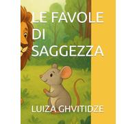 LE FAVOLE DI SAGGEZZA