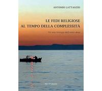 Le fedi religiose al tempo della complessità. Per una teologia dell'«entre-deux» (RiAnima)