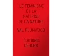 Le féminisme et la maîtrise de la nature