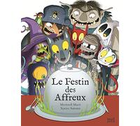 Le Festin des affreux (Livres Animés)