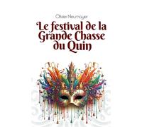 Le festival de la Grande Chasse du Quin
