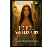 Le Feu dans les Rues