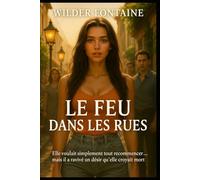 Le Feu dans les Rues