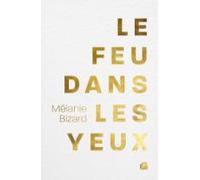 Le Feu Dans Les Yeux (ebook)