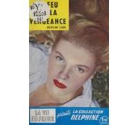 Le Feu De La Vengeance (ebook)