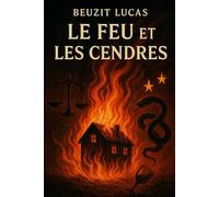 Le feu et les cendres
