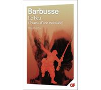 Le Feu: (Journal d'une escouade)