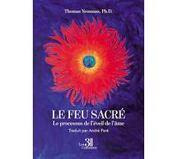 Le feu sacré - Le processus de l'éveil de l'âme